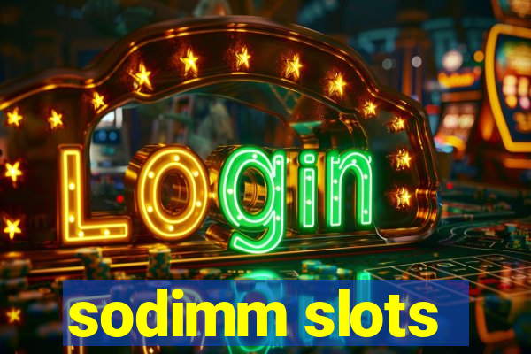 sodimm slots